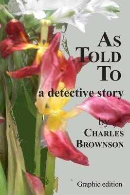 As Told To by Brownson, Charles
