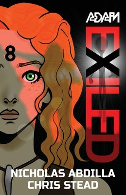 Adam Exiled: Book Two by Abdilla, Nicholas