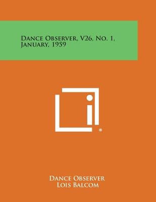 Dance Observer, V26, No. 1, January, 1959 by Dance Observer