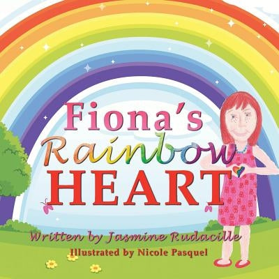 Fiona's Rainbow Heart by Rudacille, Jasmine