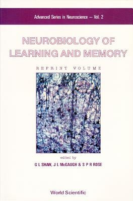 Neurobiology of Learning and Memory by McGaugh, James L.