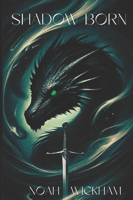 Shadow Born by Wickham, Noah
