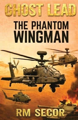 GHOST LEAD - The Phantom Wingman by Secor, Rm
