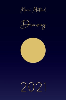 Moon Method Diary 2021 by Whitehead, Anna