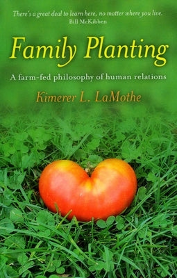 Family Planting by Lamothe, Kimerer