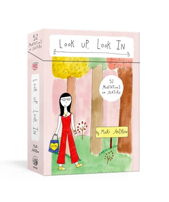 Look Up, Look in: 52 Meditations on Nature: Meditation Cards by Andrew, Mari