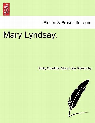 Mary Lyndsay. by Ponsonby, Emily Charlotte Mary