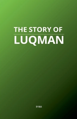 The Story of Luqman by Maa
