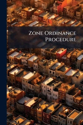 Zone Ordinance Procedure by Anonymous