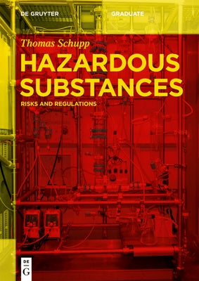 Hazardous Substances by Schupp, Thomas