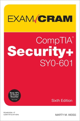 Comptia Security+ Sy0-601 Exam Cram by Weiss, Martin