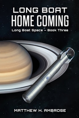 Long Boat Home Coming by Ambrose, Matthew H.