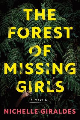 The Forest of Missing Girls by Giraldes, Nichelle