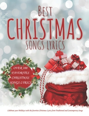 Best Christmas Songs Lyrics......: Over 100 Christmas Songs Lyrics for adults, children by Anni, Eben