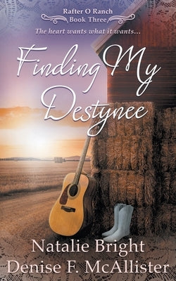 Finding My Destynee: A Christian Western Romance Series by Bright, Natalie