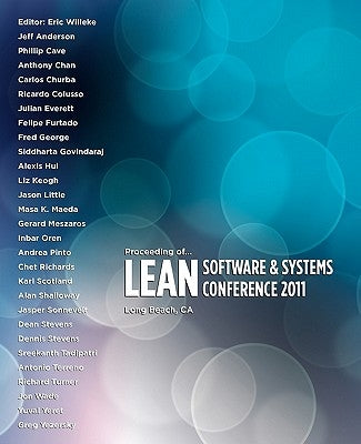 Proceeding of Lean Software and Systems Conference 2011 by Willeke, Eric