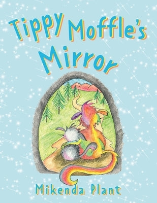 Tippy Moffle's Mirror by Plant, Mikenda