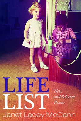 Life List by McCann, Janet Lacey