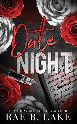 Date Night: A Dark Serial Killer Valentine's Day Romance Novel by Lake, Rae B.
