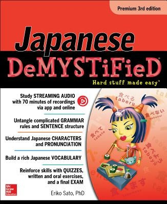 Japanese Demystified, Premium 3rd Edition by Sato, Eriko