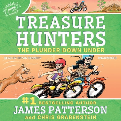 Treasure Hunters: The Plunder Down Under by Patterson, James