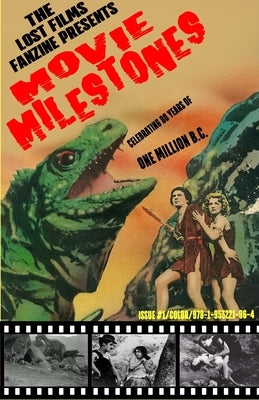 The Lost Films Fanzine Presents Movie Milestones #1: (Color/Variant Cover B) by Lemay, John