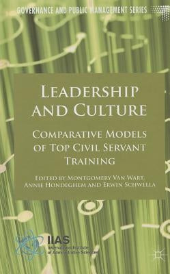Leadership and Culture: Comparative Models of Top Civil Servant Training by Hondeghem, A.