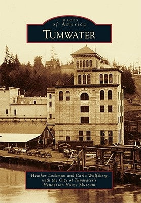 Tumwater by Lockman, Heather