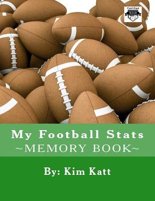 My Football Stats by Katt, Kim