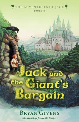Jack and the Giant's Bargain by Givens, Bryan
