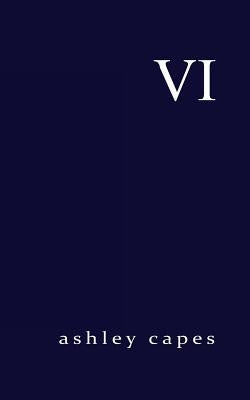 VI by Capes, Ashley