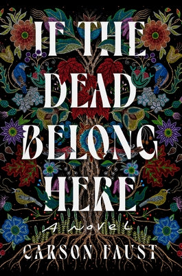 If the Dead Belong Here by Faust, Carson