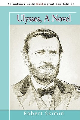 Ulysses, A Novel by Skimin, Robert