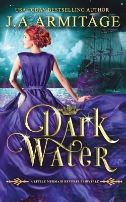 Dark Water by Armitage, J. a.