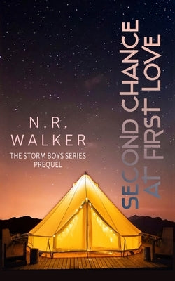 Second Chance at First Love by Walker, N. R.