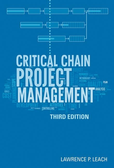 Critical Chain Project Management, Third Edition by Leach, Lawrence P.