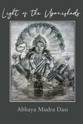 Light of the Upanishads by Dasi, Abhaya Mudra