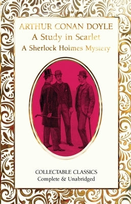 A Study in Scarlet (a Sherlock Holmes Mystery) by Conan Doyle, Arthur