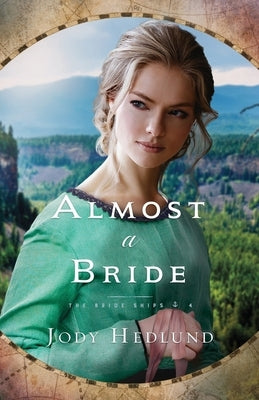 Almost a Bride by Hedlund, Jody