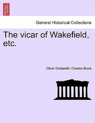 The Vicar of Wakefield, Etc. by Goldsmith, Oliver