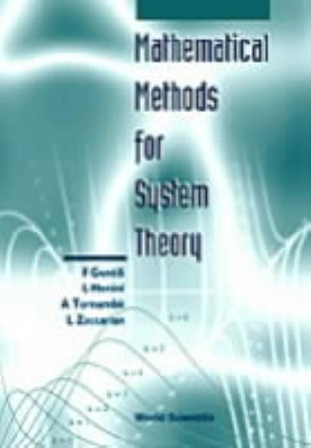 Mathematical Methods for Systems Theory by Gentili, F.
