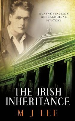 The Irish Inheritance: A Jayne Sinclair Genealogical Mystery by Lee, M. J.