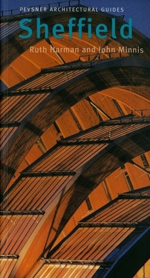 Sheffield: Pevsner City Guide by Harman, Ruth