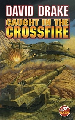 Caught in the Crossfire by Drake, David