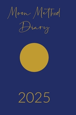 Moon Method 2025 by Whitehead, Anna Maria