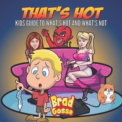 That's Hot: Kids Guide To What's Hot and What's Not by Toons, Vector
