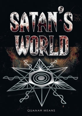 Satan's World by Means, Quanah
