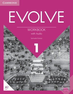 Evolve Level 1 Workbook with Audio by Eckstut, Samuela