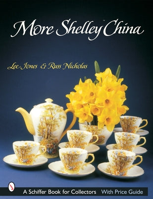 More Shelley China(tm) by Russ, Nicholas