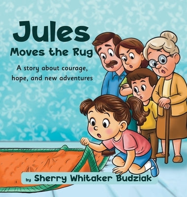Jules Moves the Rug by Budziak, Sherry Whitaker